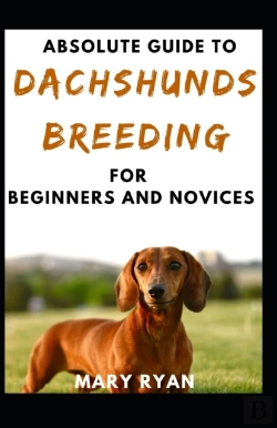 Bertrand.pt - Absolute Guide To Dachshunds Breeding For Beginners And Novices