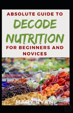 Bertrand.pt - Absolute Guide To Decode Nutrition For Beginners And Novices