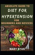 Absolute Guide To Diet For Hypertension For Beginners And Novices