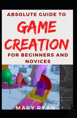 Bertrand.pt - Absolute Guide To Game Creation For Beginners And Novices
