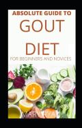 Absolute Guide To Gout Diet  For Beginners And Novices