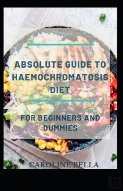 Bertrand.pt - Absolute Guide To Haemochromatosis Diet For Beginners And Dummies