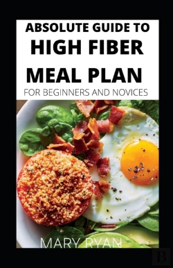 Bertrand.pt - Absolute Guide To High Fiber Meal Plan  For Beginners And Novices