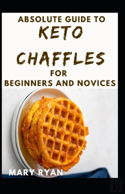 Bertrand.pt - Absolute Guide To Keto Chaffles For Beginners And Novices