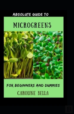 Bertrand.pt - Absolute Guide To Microgreens For Beginners And Dummies