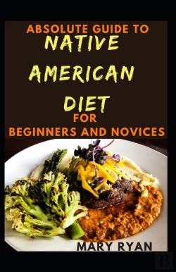 Bertrand.pt - Absolute Guide To Native American Diet For Beginners And Novices