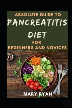 Bertrand.pt - Absolute Guide To Pancreatitis Diet Cookbook For Beginners And Novices