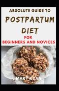 Absolute Guide To Postpartum Diet For Beginners And Novices