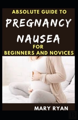Bertrand.pt - Absolute Guide To Pregnancy Nausea For Beginners And Novices
