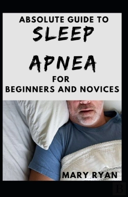 Bertrand.pt - Absolute Guide To Sleep Apnea For Beginners And Novices