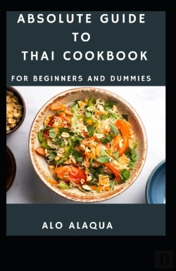 Bertrand.pt - Absolute Guide To Thai Cookbook For Beginners And Dummies