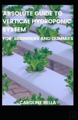 Bertrand.pt - Absolute Guide To Vertical Hydroponic System For Beginners And Dummies