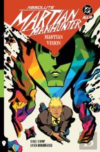Absolute Martian Manhunter Vol. 1: Martian Vision