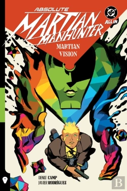 Bertrand.pt - Absolute Martian Manhunter Vol. 1: Martian Vision