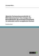 Absolute Parlamentssouveranitat Im Mehrebenensystem? Eine Analyse Der Besonderheiten Des Britischen Parlaments Im Nationalen Und Im Europaischen Kontext
