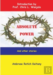 Absolute Power And Other Stories