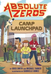 Absolute Zeros: Camp Launchpad (A Graphic Novel)