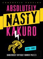 Absolutely Nastyâ® Kakuro Level Three