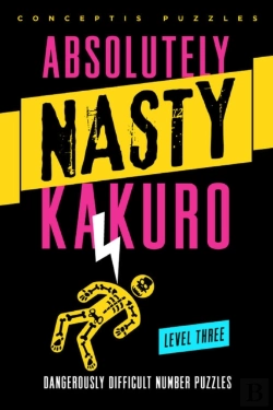 Bertrand.pt - Absolutely Nastyâ® Kakuro Level Three
