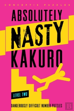 Bertrand.pt - Absolutely Nastyâ® Kakuro Level Two