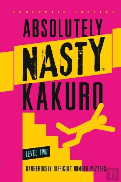 Bertrand.pt - Absolutely Nastyâ® Kakuro Level Two
