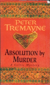 Absolution By Murder (Sister Fidelma Mysteries Book 1)