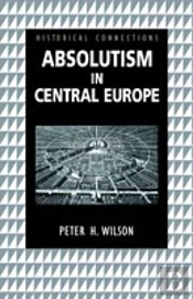 Absolutism In Central Europe