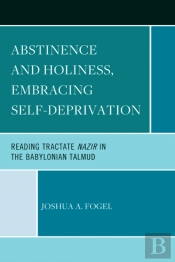 Abstinence And Holiness, Embracing Self-Deprivation