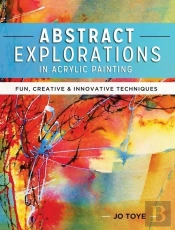 Abstract Explorations In Acrylic Painting