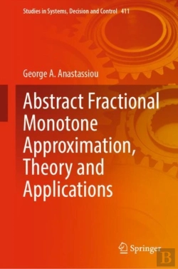 Bertrand.pt - Abstract Fractional Monotone Approximation, Theory And Applications