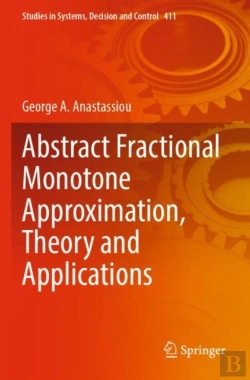 Bertrand.pt - Abstract Fractional Monotone Approximation, Theory And Applications