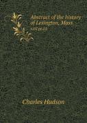 Abstract Of The History Of Lexington, Mass V.02 Pt.01
