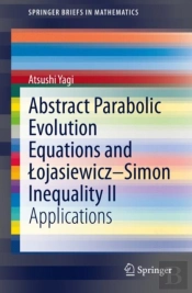 Abstract Parabolic Evolution Equations And Lojasiewiczâ€“Simon Inequality Ii