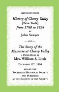 Abstracts From History Of Cherry Valley From 1798 To 1898 And The Story Of The Massacre At Cherry Valley (New York)