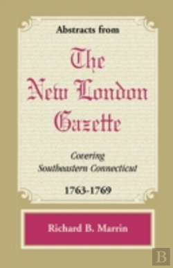 Bertrand.pt - Abstracts From The New London Gazette Co