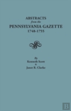 Bertrand.pt - Abstracts From The Pennsylvania Gazette,