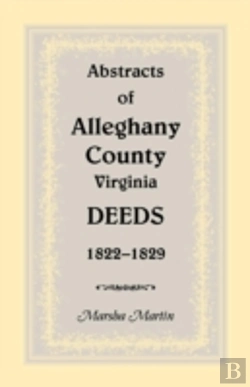 Bertrand.pt - Abstracts Of Alleghany County, Virginia, Deeds 1822-1829