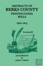 Abstracts Of Berks County, Pennsylvania