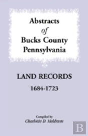Abstracts Of Bucks County, Pennsylvania