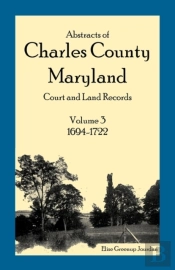 Abstracts Of Charles County, Maryland Co