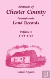 Abstracts Of Chester County, Pennsylvani