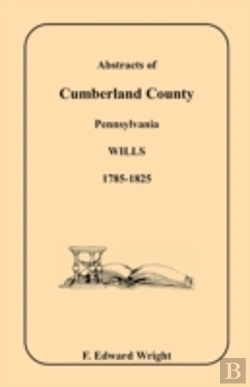 Bertrand.pt - Abstracts Of Cumberland County, Pennsylv