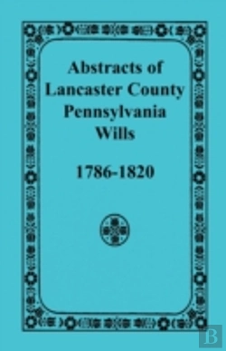 Bertrand.pt - Abstracts Of Lancaster County, Pennsylva
