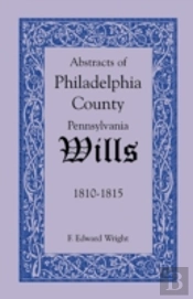 Abstracts Of Philadelphia County, Pennsy