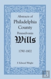 Abstracts Of Philadelphia County (Pennsy
