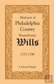 Abstracts Of Philadelphia County (Pennsy