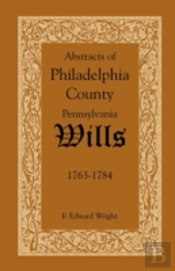 Abstracts Of Philadelphia County, Pennsy
