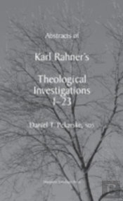 Abstracts Of Rahnerâ€™S Theological Investigations