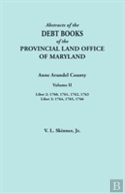 Bertrand.pt - Abstracts Of The Debt Books Of The Provincial Land Office Of Maryland. Anne Arundel County, Volume Ii. Liber 2