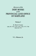 Abstracts Of The Debt Books Of The Provincial Land Office Of Maryland. Volume I, St. Mary'S County. Liber 39